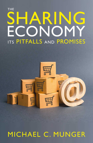 The Sharing Economy: Its Pitfalls and Promises book cover by Michael C. Munger
