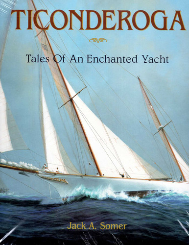 Ticonderoga: Tales of an Enchanted Yacht book cover by Jack A. Somer