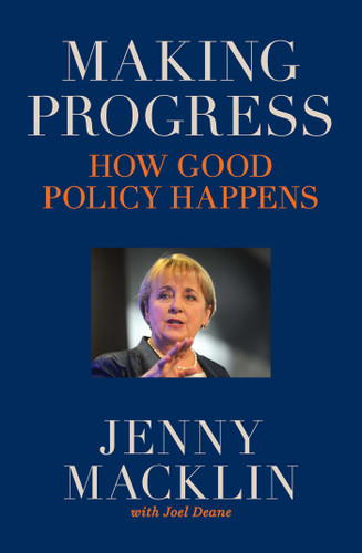 Making Progress: How good policy happens book cover by Jenny Macklin, Joel Deane