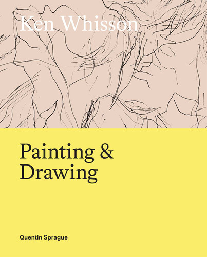 Ken Whisson: Painting and Drawing book cover by Quentin Sprague