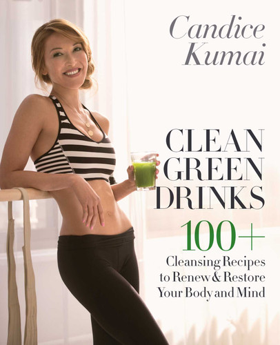 Clean Green Drinks: 100+ Cleansing Recipes to Renew & Restore Your Body and Mind book cover by Candice Kumai
