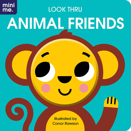 Look Thru: Animal Friends: Board book with fun cut-outs! (Mini Me) book cover by 