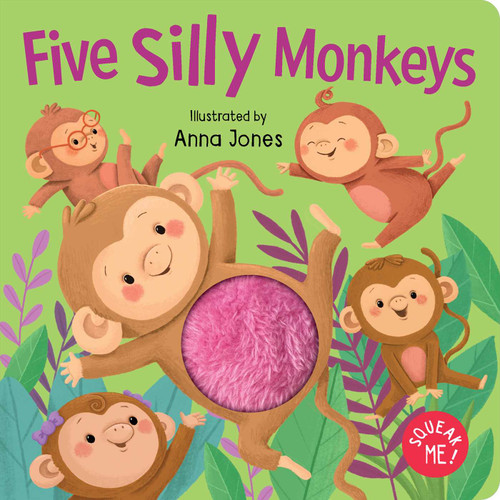 Squeak Me!: Five Silly Monkeys: Squeaky Plush Board Book (Squeak Me!) book cover by 