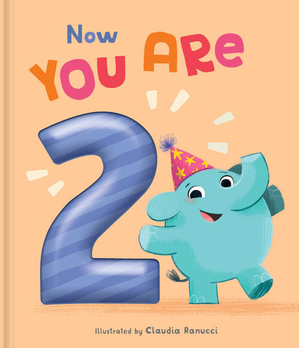 Now You Are 2: A Birthday Book (Now You Are...) book cover by 