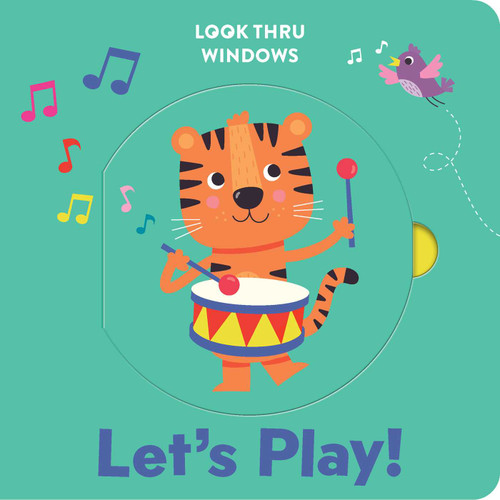 Look Thru Windows: Let's Play!: Board Book with Windows to Lift and Peek Through! (Look Thru Windows) book cover by 