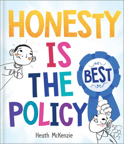 Honesty is the Best Policy (Life Lessons) book cover by Heath McKenzie