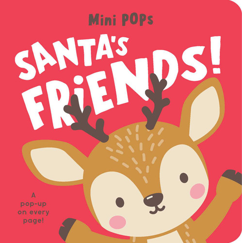 Mini Pops: Santa's Friends!: Mini Pop-Up Board Book (Mini Pops) book cover by 