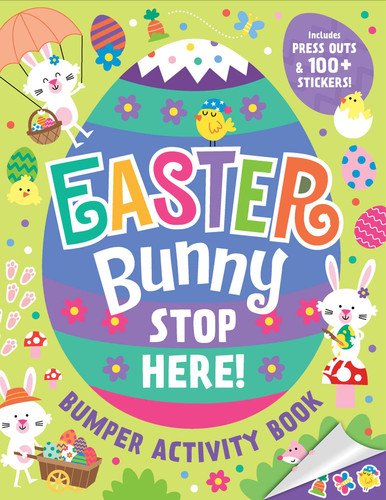 Easter Bunny Stop Here!: Bumper Activity Book: With press-outs and over 100 stickers! book cover by 