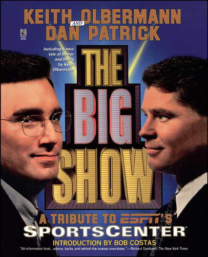 The Big Show book cover by Keith Olbermann, Dan Patrick