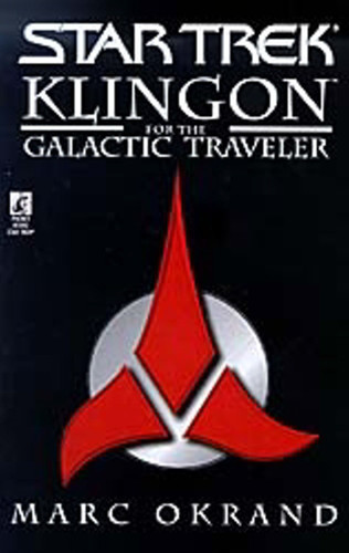 Klingon for the Galactic Traveler (Star Trek) book cover by Marc Okrand