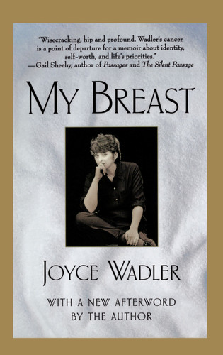 My Breast book cover by Joyce Wadler