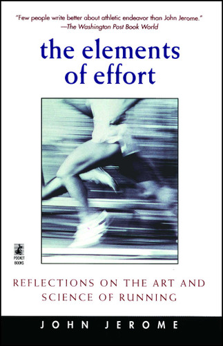 The Elements of Effort: Reflections on the Art and Science of Running book cover by John Jerome