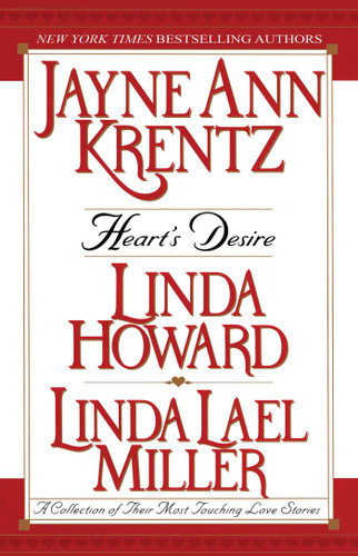 Heart's Desire: A Collection of Their Most Touching Love Stories book cover by Jayne Ann Krentz, Linda Howard, Linda Lael Miller