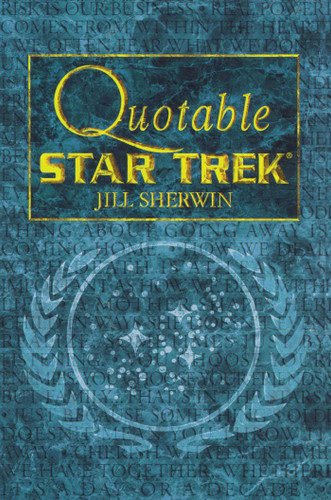 Quotable Star Trek (Star Trek) book cover by Jill Sherwin