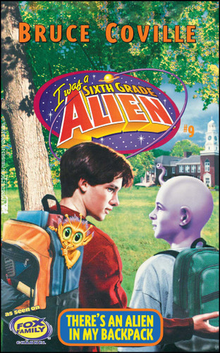 There's an Alien in My Backpack (I Was A Sixth Grade Alien) book cover by Bruce Coville