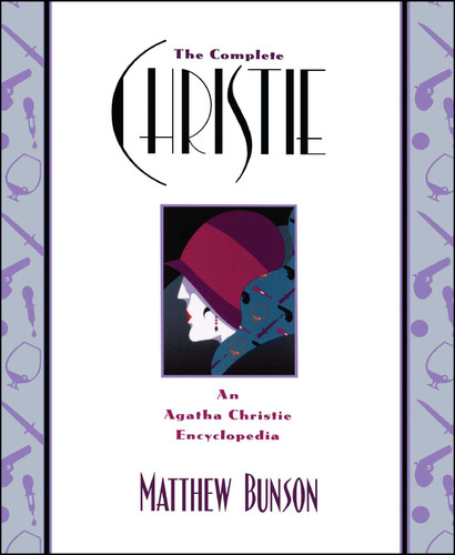 The Complete Christie: An Agatha Christie Encyclopedia book cover by Matthew Bunson