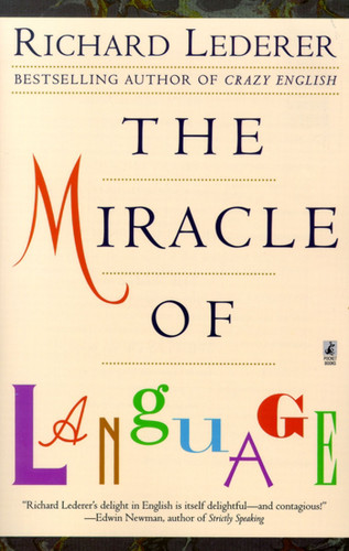 The Miracle of Language book cover by Richard Lederer