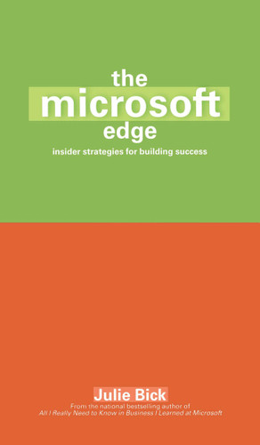 The Microsoft Edge: Insider Strategies for Building Success book cover by Julie Bick