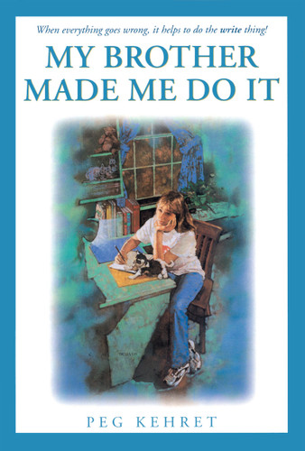 My Brother Made Me Do It book cover by Peg Kehret