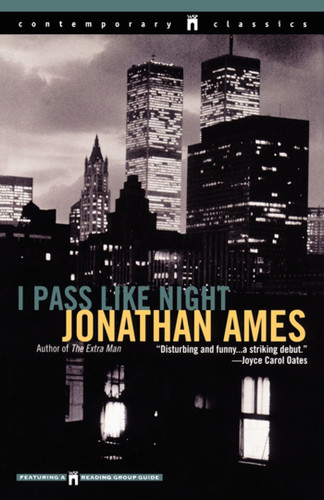 I Pass Like Night book cover by Jonathan Ames