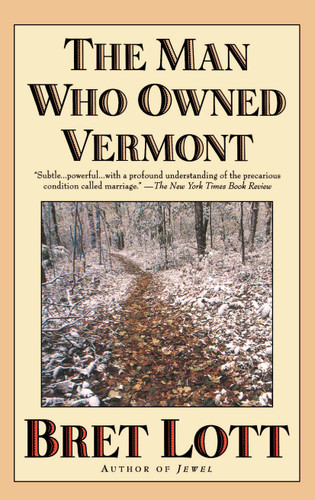 The Man Who Owned Vermont book cover by Bret Lott