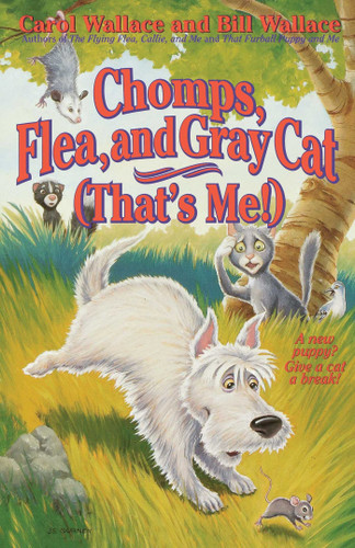 Chomps, Flea, and Gray Cat (That's Me!) book cover by Bill Wallace, Carol Wallace