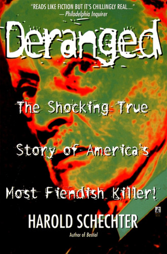Deranged book cover by Harold Schechter