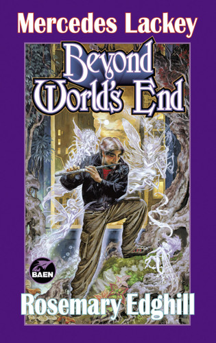Beyond World's End book cover by Mercedes Lackey, Rosemary Edghill