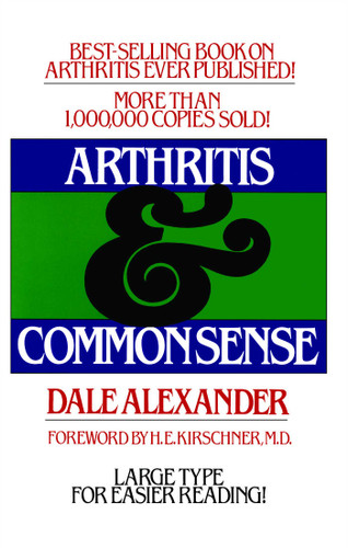 Arthritis and Common Sense book cover by Dale Alexander