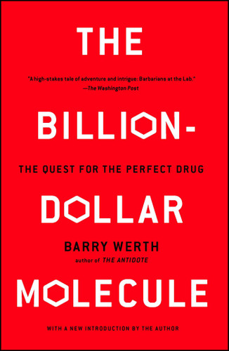 The Billion-Dollar Molecule: The Quest for the Perfect Drug book cover by Barry Werth