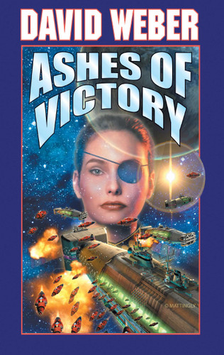 Ashes Of Victory: An Honor Harrington Novel (Honor Harrington) book cover by David Weber