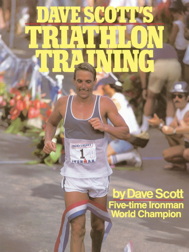Dave Scott's Triathlon Training book cover by Dave Scott