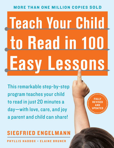 Teach Your Child to Read in 100 Easy Lessons: Revised and Updated Second Edition book cover by Phyllis Haddox, Elaine Bruner, Siegfried Engelmann