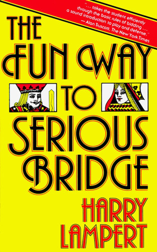 The Fun Way to Serious Bridge book cover by Harry Lampert
