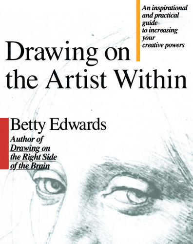 Drawing on the Artist Within book cover by Betty Edwards