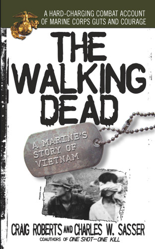 The Walking Dead: A Marine's Story of Vietnam book cover by Charles W. Sasser, Craig Roberts