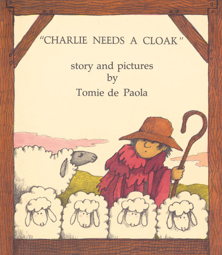 Charlie Needs a Cloak book cover by Tomie dePaola