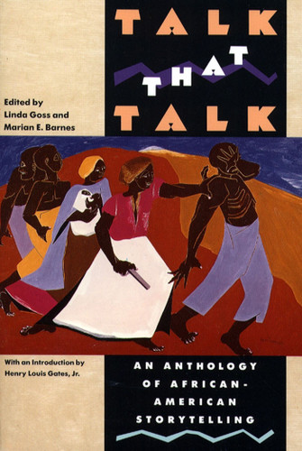 Talk That Talk: An Anthology of African-American Storytelling book cover by Linda Goss