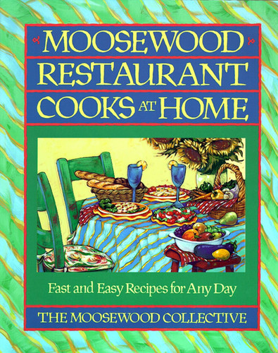 Moosewood Restaurant Cooks at Home: Moosewood Restaurant Cooks at Home book cover by Moosewood Collective