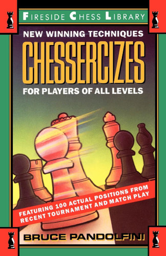 Chessercizes: New Winning Techniques for Players of All Levels book cover by Bruce Pandolfini