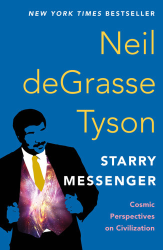 Starry Messenger: Cosmic Perspectives on Civilization book cover by Neil deGrasse Tyson