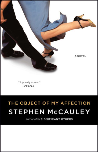Object of My Affection book cover by Stephen McCauley