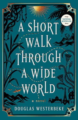 A Short Walk Through a Wide World: A Novel book cover by Douglas Westerbeke