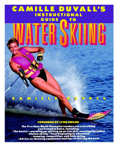 Camille Duvall's Instructional Guide to Water Skiing book cover by Camille Duvall