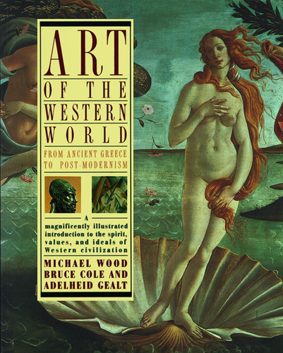 Art of the Western World: From Ancient Greece to Post Modernism book cover by Bruce Cole