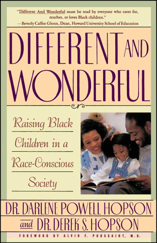 Different and Wonderful: Raising Black Children in a Race-Conscious Society book cover by Dr. Darlene Hopson