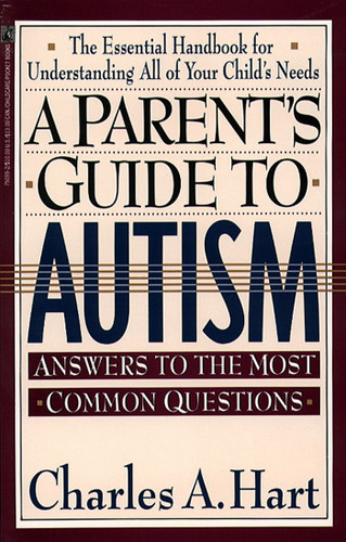 A Parent'S Guide To Autism: A Parents Guide To Autism book cover by Charles Hart