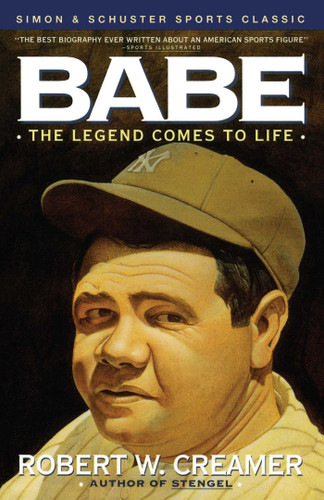 Babe: The Legend Comes to Life book cover by Robert Creamer