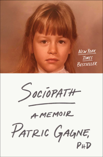 Sociopath: A Memoir book cover by Patric Gagne