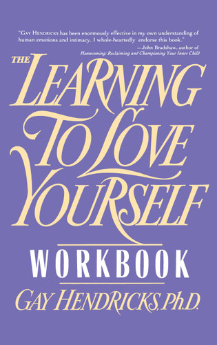 Learning to Love Yourself Workbook book cover by Gay Hendricks